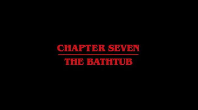 The Bathtub - [Pt.1] | 𝐂𝐎𝐒𝐌𝐈𝐂: ST Rewrite |Season 1| Will Byers x