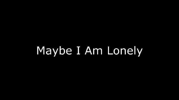 Are you Lonely? - Quiz