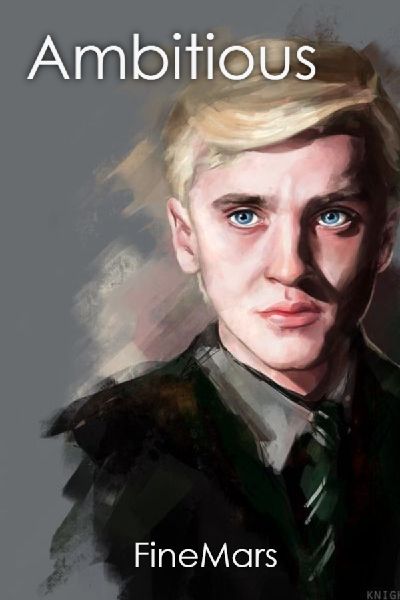 Ambitious (Draco Malfoy x Reader)