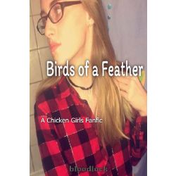 Chapter 46 : Sincerely , Rhyme | Birds of a Feather ( Chicken Girls