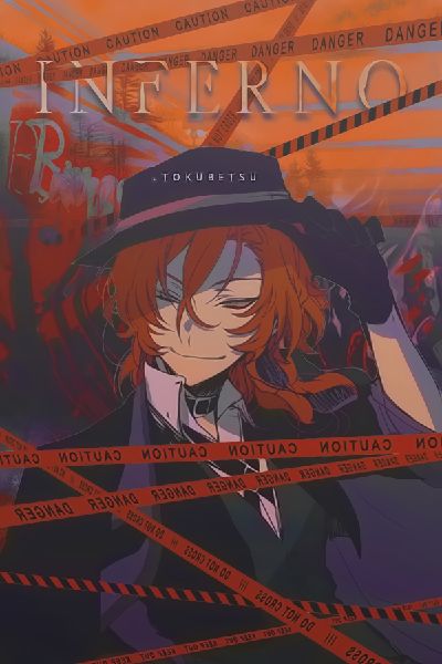 INFERNO | nakahara chuuya x reader