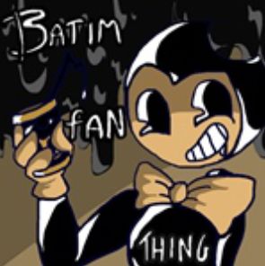 A Batim Fan Thing Yay