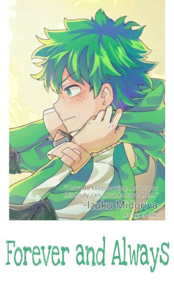 Forever And Always My Hero Academia Izuku Midoriya X Reader