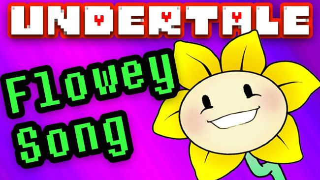 I Am Flowey Undertale Song Video Game Song Lyrics