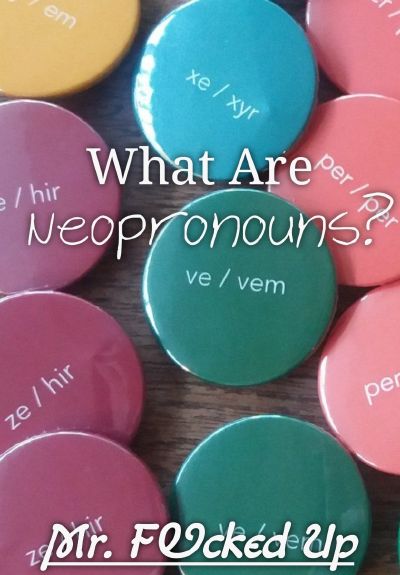 What Are Neopronouns?