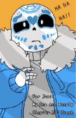 A N Part 2 My One And Bonely Sans X Depressed Reader