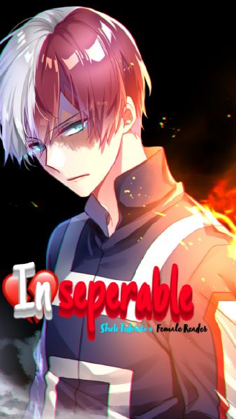 Inseparable Shoto Todoroki X Child Reader