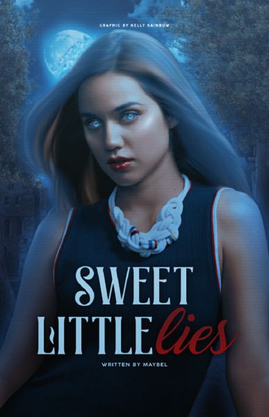 Sweet Little Lies ( completed )