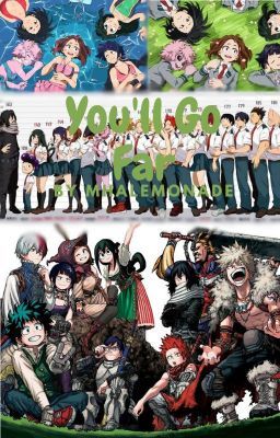 You'll Go Far (Mha 2nd Gen Story)