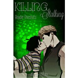Killing Stalking Oneshots - Killing Stalking/Reader: ENDING A