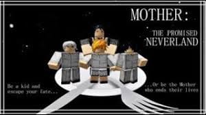 Will You Survive Roblox Mother The Promised Neverland Test - survive mom roblox