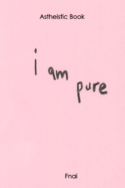 I Am Pure