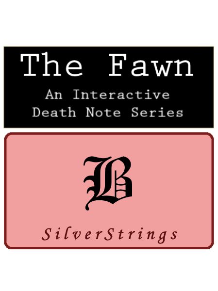 The Fawn [4] In the Fray - A Death Note RP - Quiz | Quotev