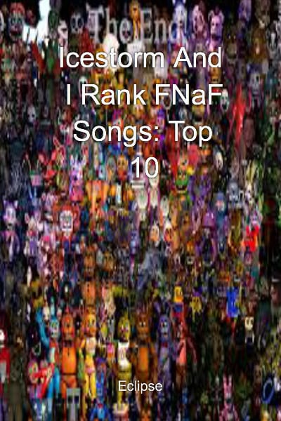 Top 10 FNAF Songs #4 