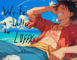 Write A Letter To Luffy - Quiz | Quotev