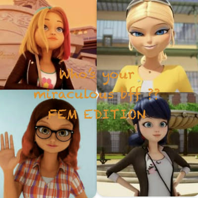 Your miraculous bff!! ~fem edition - Quiz | Quotev