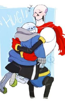 Forever Changes (AU Sans & Papyrus x Male! Reader) !DISCONTINUED!