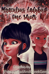 Miraculous Ladybug One Shots