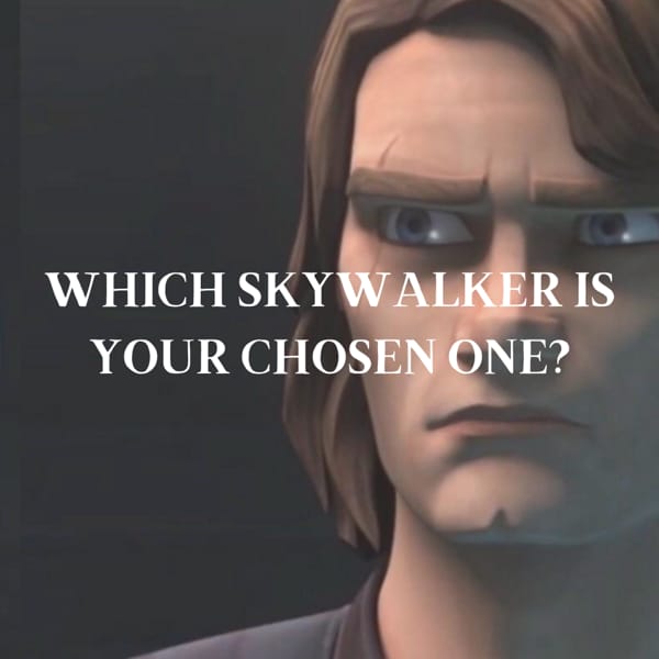 Which Skywalker is your Chosen One? Quiz Quotev