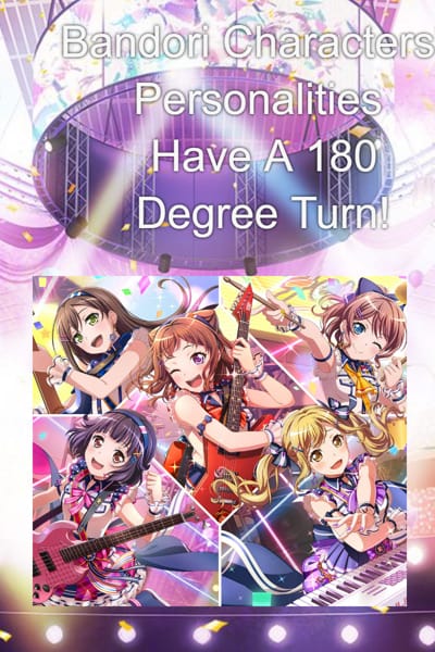 Bandori Characters' Personalities Have A 180 Degree Turn! | Quotev