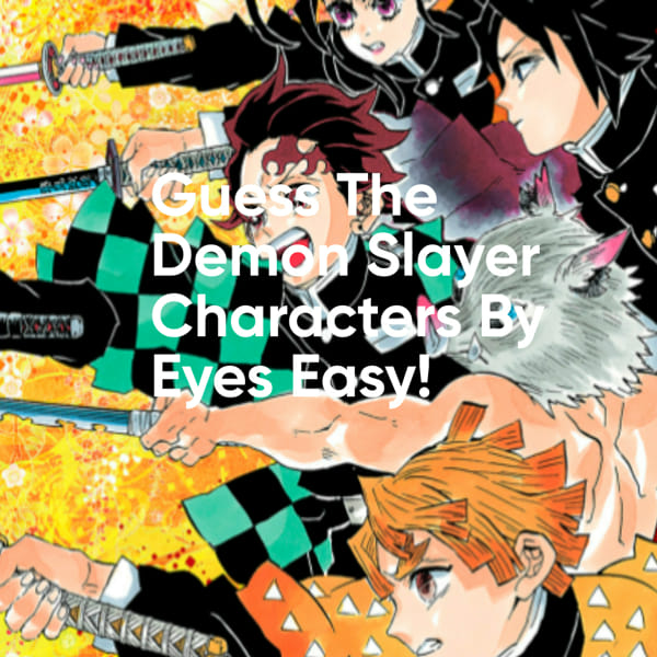 GUESS DEMON SLAYER'S CHARACTER BY THE EYES! DEMON SLAYER GUESSING GAME 