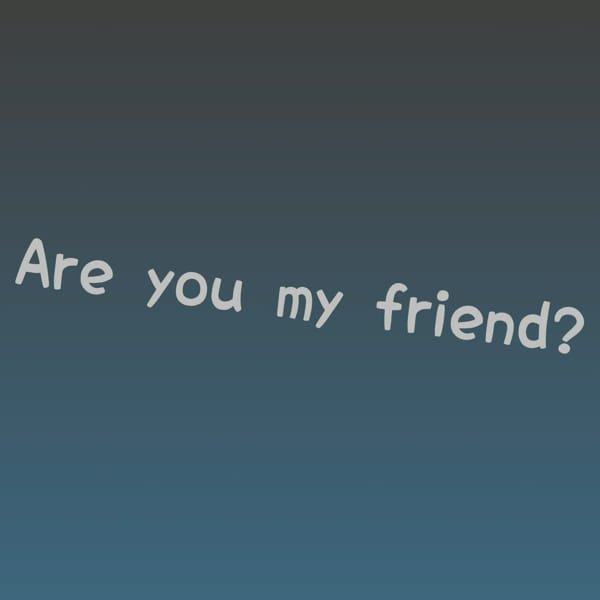 are-you-my-friend-quiz