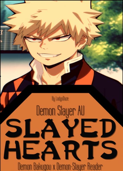 Slayed Hearts (Demon Slayer AU - Bakugou Katsuki x Reader) | Quotev