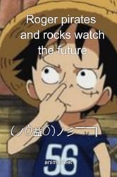 Roger Pirates And Rocks Watch The Future