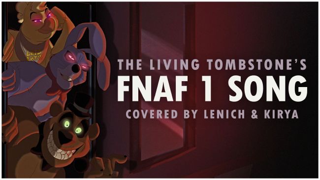 FNaF - The Living Tombstone  F.I.V.E.N.I.G.H.T.S 