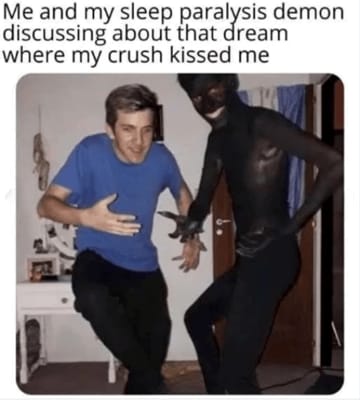 Rate Sleep Paralysis Memes - Survey | Quotev