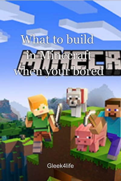 What To Do On Minecraft When You're Bored