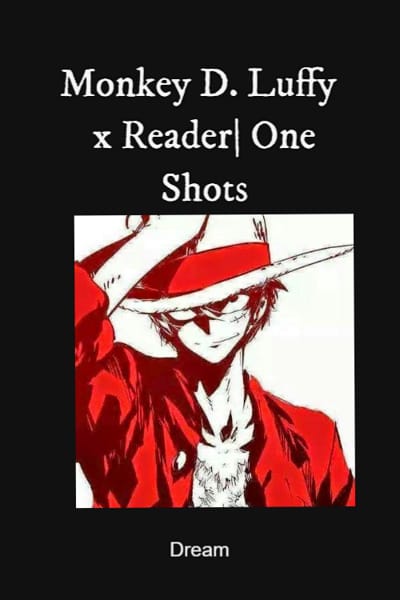 One Piece Luffy x Male! Musican! reader, Oneshot Reader Inserts