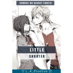 Little Shooter (KNB x Reader) - Point 1: Not as Planned