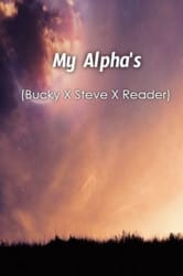 Chapter 4 My Alpha s Bucky x Steve x Reader Quotev