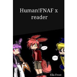 Let Me Help You (Withered!Foxy x reader), Human!FNAF x reader (Requests  Closed till I can catch up)