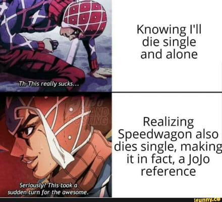 Found another Jojo Reference. - Imgflip