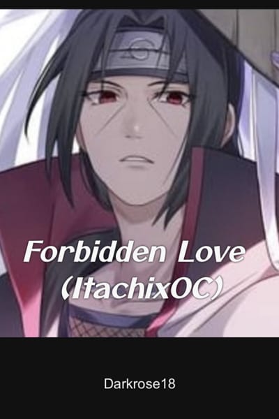 Forbidden (Shisui x Reader) - Chapter 18 - Wattpad