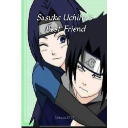 Sasuke Uchiha's Best Friend