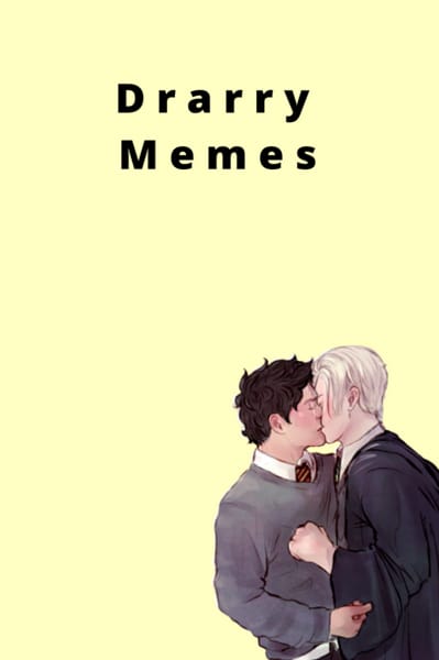 Harry Potter Memes!!! (Main ship: Drarry) - Harry and Draco's love