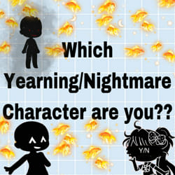 Which Yearning Nightmare Character Are You Quiz Quotev