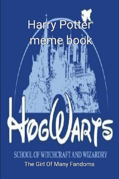 We are all Draco Malfoy!!!!, Harry Potter meme book