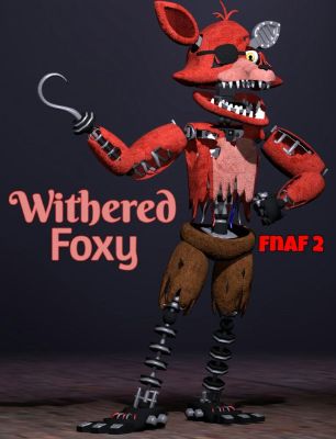 Does withered foxy or nightmare foxy like you? - Quiz