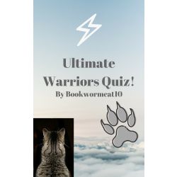 Cat Warrior Chronicles: Ultimate Warrior Cats Quiz - ProProfs Quiz