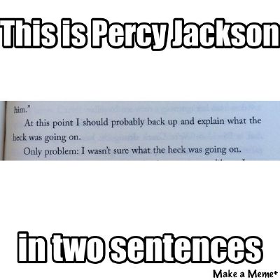 PJO in 2 sentences | Percy Jackson Memes | Quotev