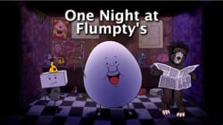 Flumpty Bumpty, One Night at Flumpty's Fangames Wiki