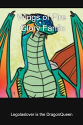 Wings Of Fire Glory Fanfic